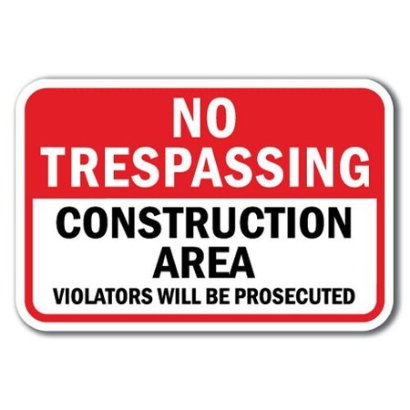 Signmission Safety Sign, 12 in Height, Aluminum, No Tres - No Tres Const A-1218 No Tres - No Tres Const